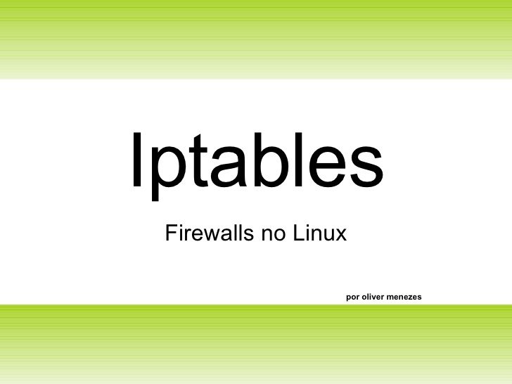 کار با IPtables چگونه است و مزایای استفاده آن چیست؟